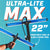 ULTRA-LITE MAX : 22" (Pre-Order)